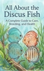 Afbeelding van All About the Discus Fish