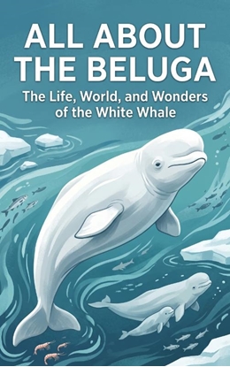Afbeeldingen van All About the Beluga