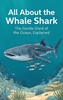 Afbeelding van All About the Whale Shark