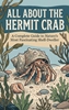 Afbeelding van All About the Hermit Crab