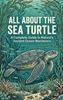 Afbeelding van All About the Sea Turtle