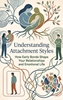 Afbeelding van Understanding Attachment Styles