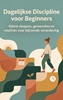 Afbeelding van Dagelijkse Discipline voor Beginners