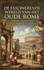 Afbeelding van De Fascinerende Wereld van het Oude Rome