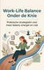 Afbeelding van Work-Life Balance Onder de Knie