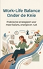 Afbeelding van Work-Life Balance Onder de Knie