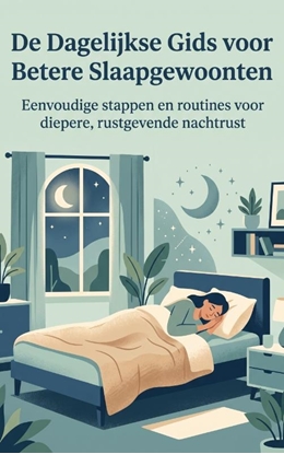 Afbeeldingen van De Dagelijkse Gids voor Betere Slaapgewoonten