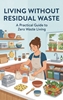 Afbeelding van Living Without Residual Waste