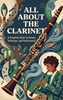 Afbeelding van All About the Clarinet