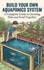 Afbeelding van Build Your Own Aquaponics System