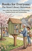 Afbeelding van Books for Everyone: The Street Library Movement