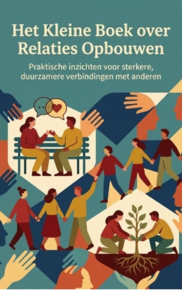 Afbeeldingen van Het Kleine Boek over Relaties Opbouwen