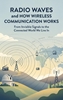 Afbeelding van Radio Waves and How Wireless Communication Works