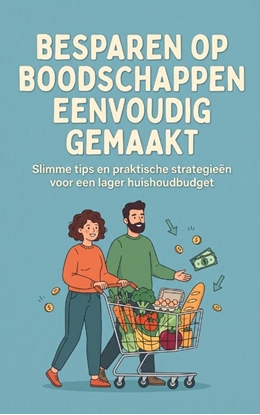 Afbeeldingen van Besparen op Boodschappen Eenvoudig Gemaakt