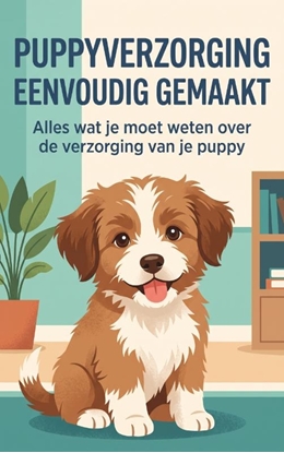 Afbeeldingen van Puppyverzorging Eenvoudig Gemaakt