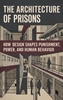 Afbeelding van The Architecture of Prisons