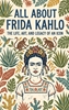 Afbeelding van All About Frida Kahlo