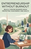 Afbeelding van Entrepreneurship Without Burnout