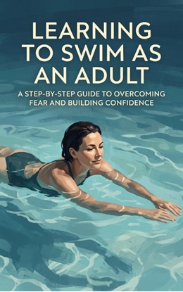 Afbeeldingen van Learning to Swim as an Adult