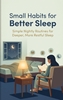 Afbeelding van Small Habits for Better Sleep