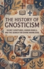 Afbeelding van The History of Gnosticism