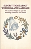 Afbeelding van Superstitions About Weddings and Marriage
