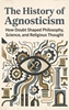 Afbeelding van The History of Agnosticism