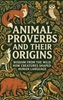 Afbeelding van Animal Proverbs and Their Origins