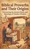 Afbeelding van Biblical Proverbs and Their Origins