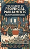 Afbeelding van The History of Provincial Parliaments