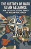 Afbeelding van The History of NATO as an Alliance