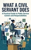 Afbeelding van What a Civil Servant Does