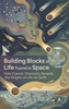 Afbeelding van Building Blocks of Life Found in Space