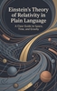 Afbeelding van Einstein's Theory of Relativity in Plain Language