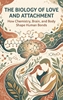 Afbeelding van The Biology of Love and Attachment