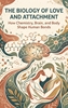 Afbeelding van The Biology of Love and Attachment