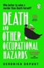 Afbeelding van Death and Other Occupational Hazards