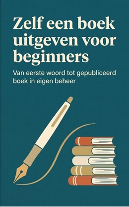 Afbeeldingen van Zelf een boek uitgeven voor beginners