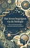 Afbeelding van Het leven begrijpen via de biologie