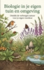 Afbeelding van Biologie in je eigen tuin en omgeving