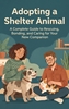 Afbeelding van Adopting a Shelter Animal