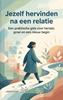 Afbeelding van Jezelf hervinden na een relatie