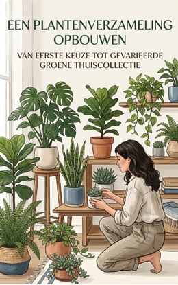 Afbeeldingen van Een plantenverzameling opbouwen