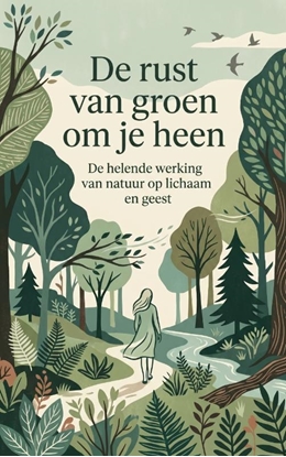 Afbeeldingen van De rust van groen om je heen
