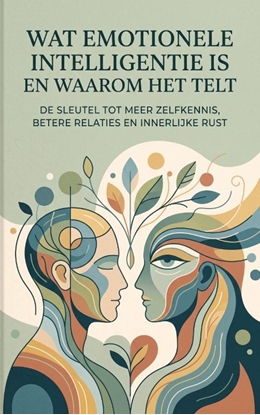 Afbeeldingen van Wat emotionele intelligentie is en waarom het telt