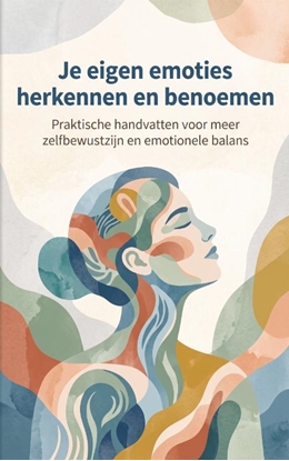 Afbeeldingen van Je eigen emoties herkennen en benoemen