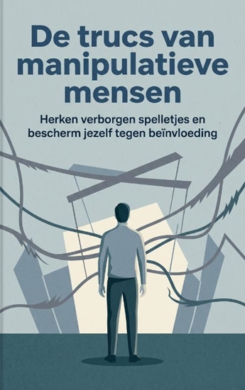 Afbeelding van De trucs van manipulatieve mensen
