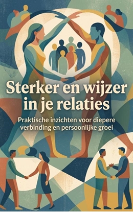 Afbeeldingen van Sterker en wijzer in je relaties