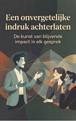 Afbeeldingen van Een onvergetelijke indruk achterlaten