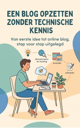 Afbeeldingen van Een blog opzetten zonder technische kennis
